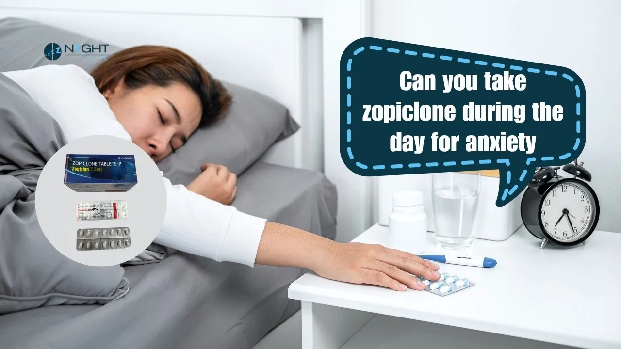 Can you take zopiclone during the day for anxiety